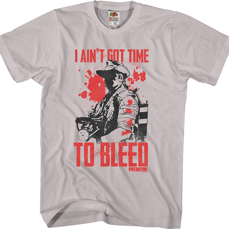 I Ain't Got Time To Bleed Predator Shirt: Predator Mens T-shirt