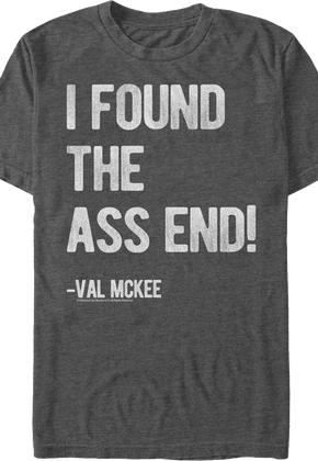 I Found The Ass End Tremors T-Shirt