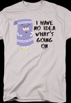 I Have No Idea What's Going On South Park T-Shirt