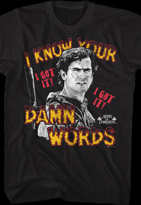 I Know Your Damn Words Army of Darkness T-Shirt