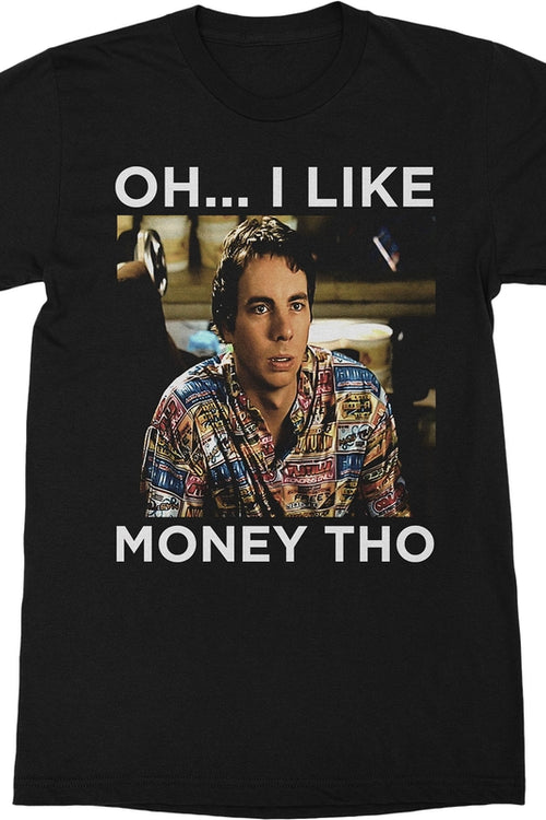 I Like Money Idiocracy T-Shirtmain product image