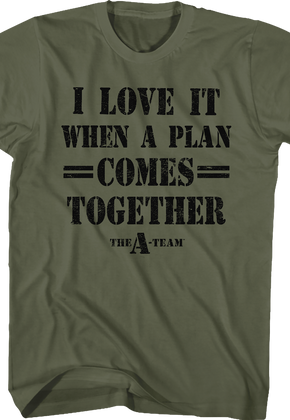 I Love It When A Plan Comes Together A-Team Shirt