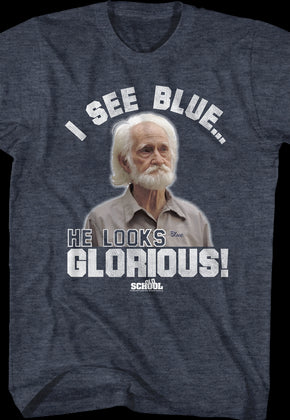 I See Blue He Looks Glorious Old School T-Shirt