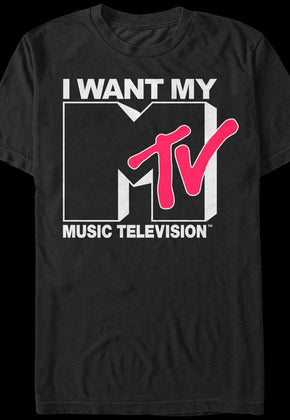 I Want My MTV Shirt