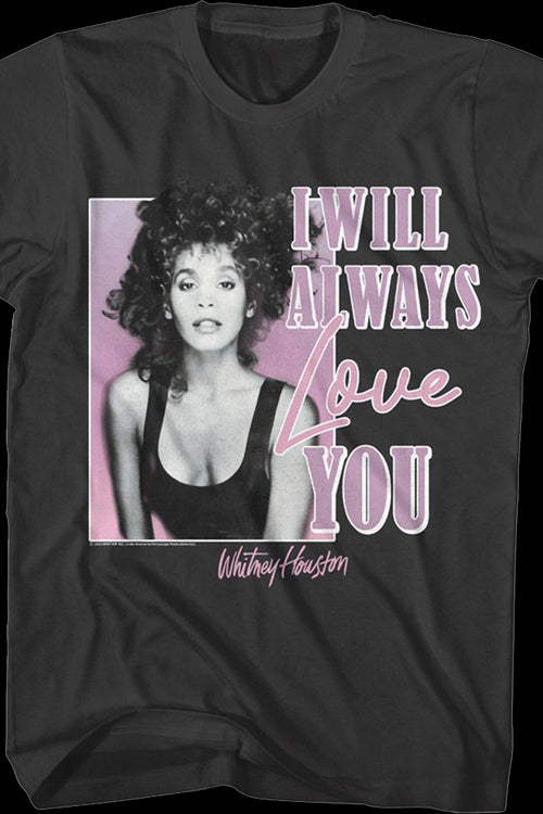 I Will Always Love You Whitney Houston T-Shirtmain product image