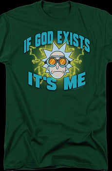 If God Exists It's Me Rick And Morty T-Shirt
