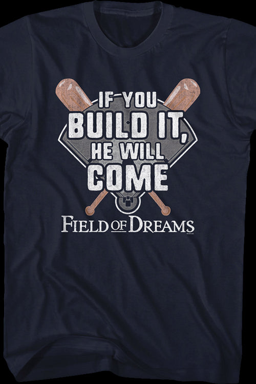 If You Build It He Will Come Field Of Dreams T-Shirtmain product image