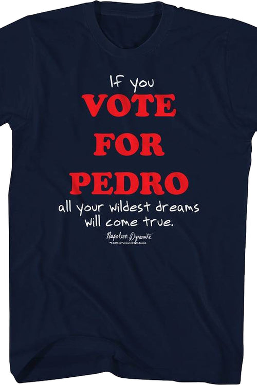 If You Vote For Pedro Napoleon Dynamite T-Shirtmain product image