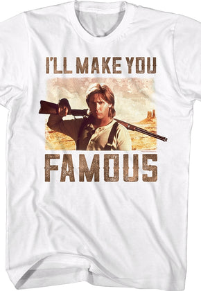 I'll Make You Famous Young Guns T-Shirt