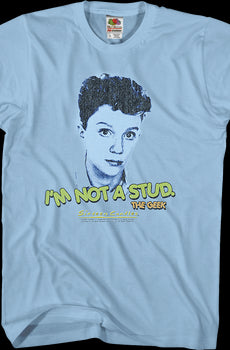 I'm Not A Stud Sixteen Candles T-Shirt