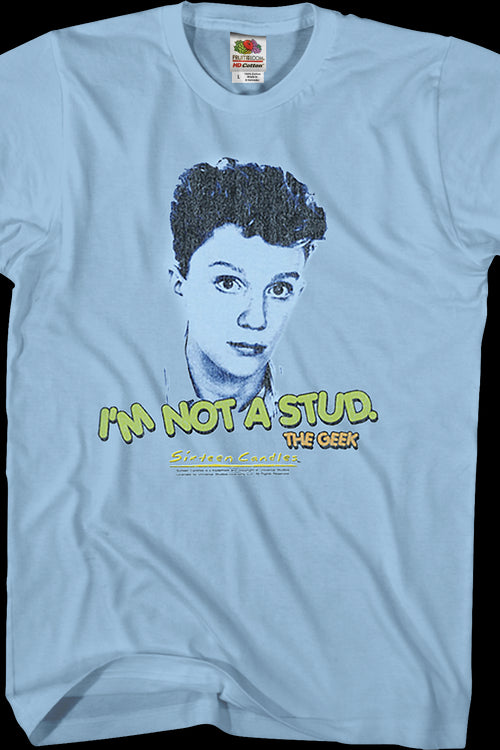 I'm Not A Stud Sixteen Candles T-Shirtmain product image