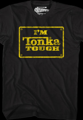 I'm Tonka Tough T-Shirt