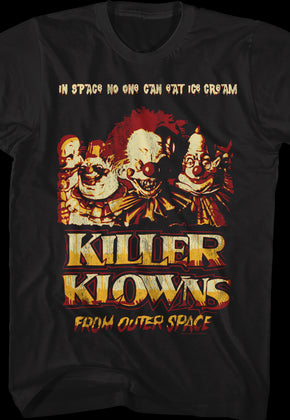 In Space No One Can Eat Ice Cream Killer Klowns From Outer Space T-Shirt