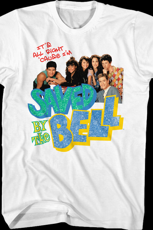 It's All Right 'Cause I'm Saved By The Bell Shirtmain product image