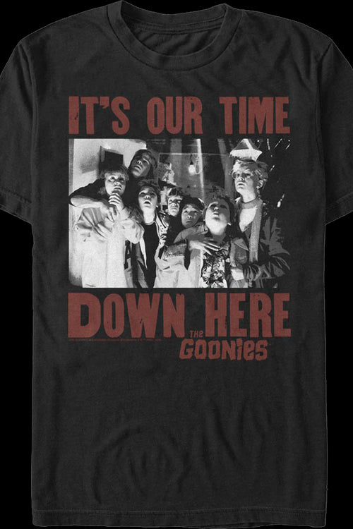 It's Our Time Down Here Goonies T-Shirtmain product image