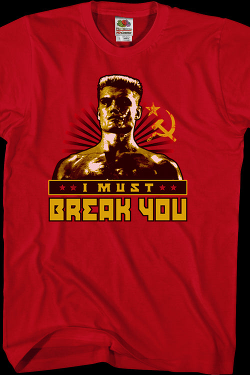 Ivan Drago I Must Break You Rocky T-Shirtmain product image