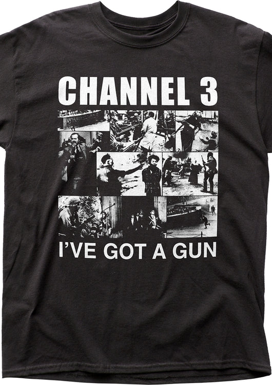 I've Got A Gun Channel 3 T-Shirt - main product image