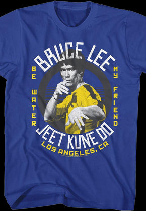 Jeet Kune Do Be Water My Friend Bruce Lee T-Shirt
