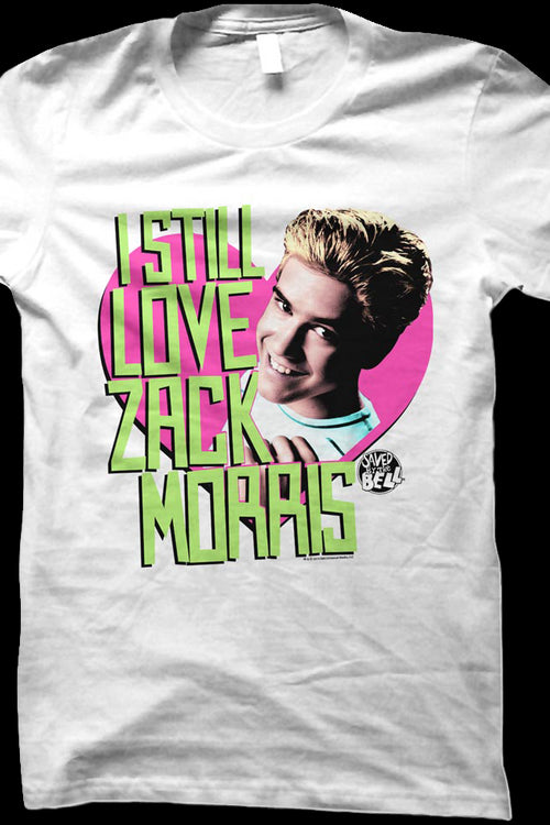 Ladies I Still Love Zack Morris Saved By The Bell Shirtmain product image