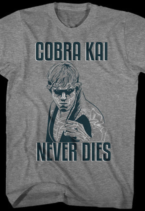 Karate Kid Cobra Kai Never Dies T-Shirt