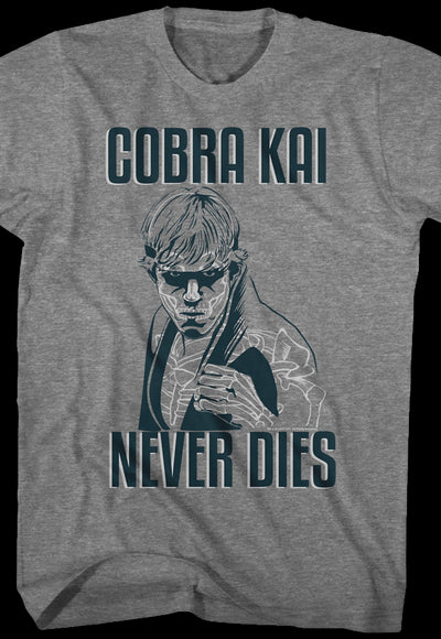 Karate Kid Cobra Kai Never Dies T-Shirt