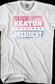 Keaton for President Family Ties T-Shirt