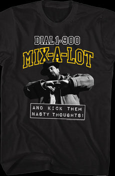 Kick Them Nasty Thoughts Sir Mix-a-Lot Shirt