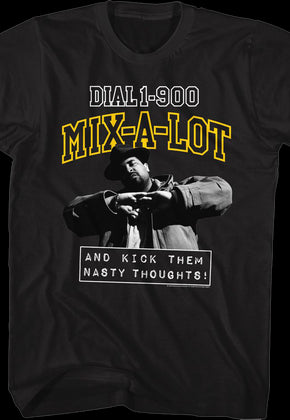 Kick Them Nasty Thoughts Sir Mix-a-Lot Shirt