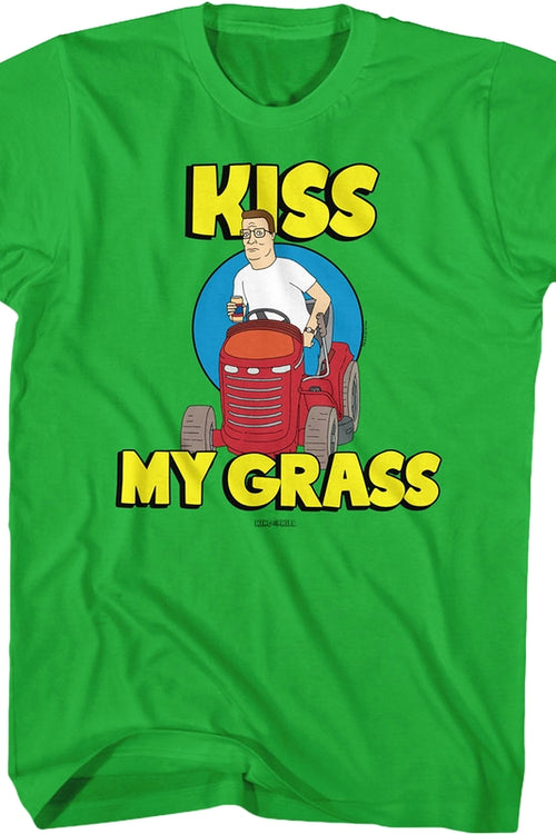 Kiss My Grass King of the Hill T-Shirtmain product image