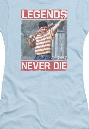 Ladies Legends Never Die Sandlot Shirt