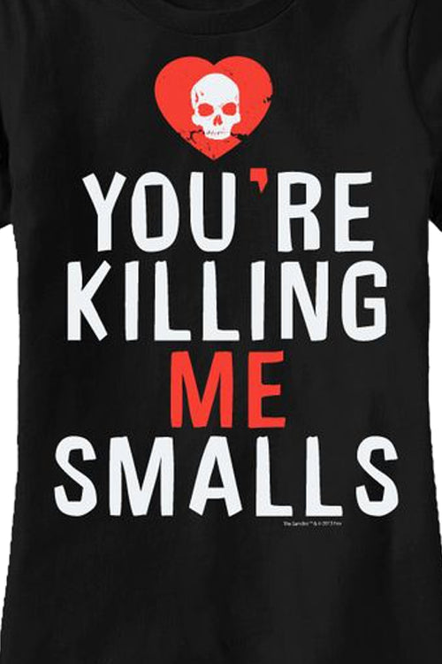 Womens You're Killing Me Smalls Sandlot Shirtmain product image