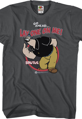 Lay One On Me Popeye T-Shirt