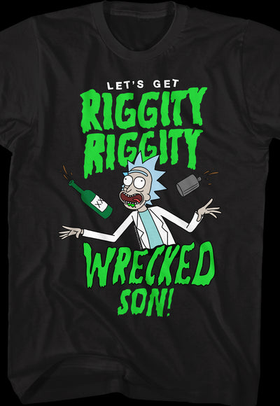 Let's Get Riggity Riggity Wrecked Rick and Morty T-Shirt