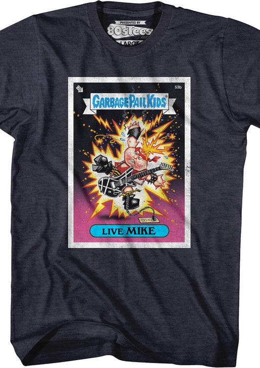 Live Mike Garbage Pail Kids T-Shirt - main product image