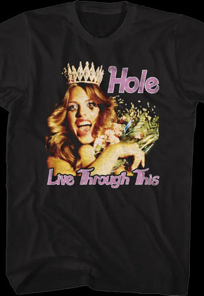 Live Through This Hole T-Shirt