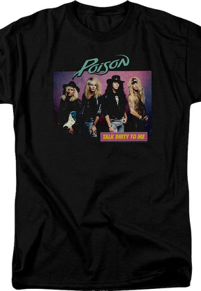 Talk Dirty To Me Group Photo Poison T-Shirt