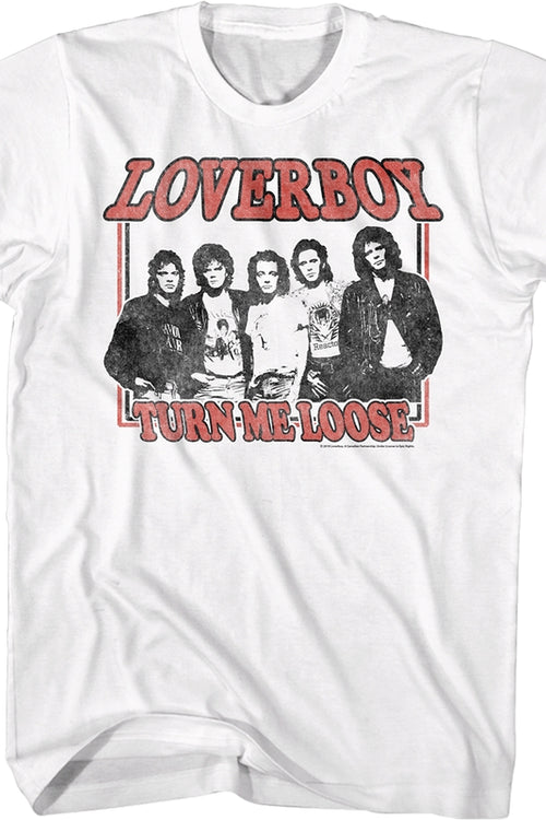 Loverboy Turn Me Loose T-Shirtmain product image