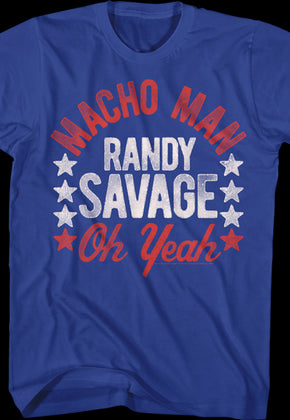 Macho Man Randy Savage Oh Yeah T-Shirt