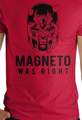Magneto Was Right X-Men T-Shirt