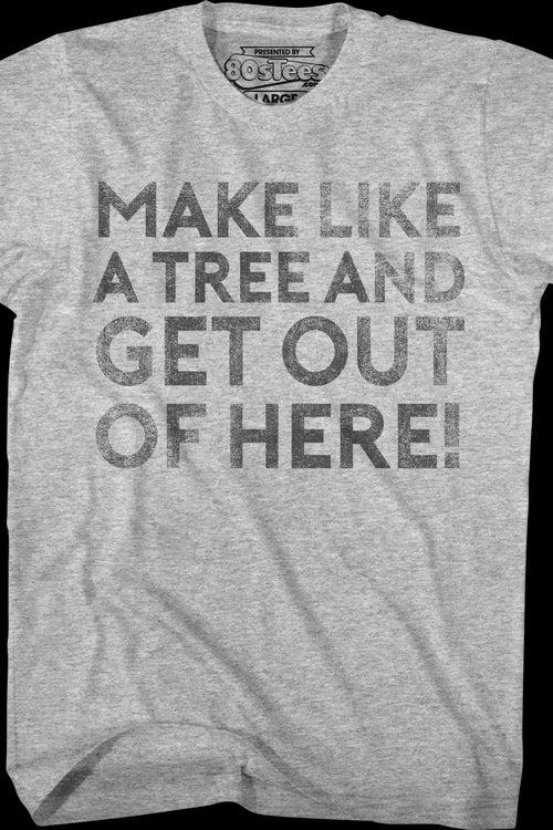 Make Like A Tree And Get Out Of Here Back To The Future T-Shirtmain product image