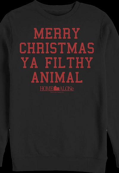 Merry Christmas Ya Filthy Animal Home Alone Sweatshirt