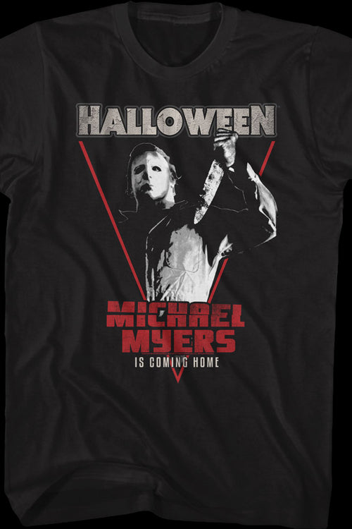 Michael Myers Is Coming Home Halloween T-Shirtmain product image