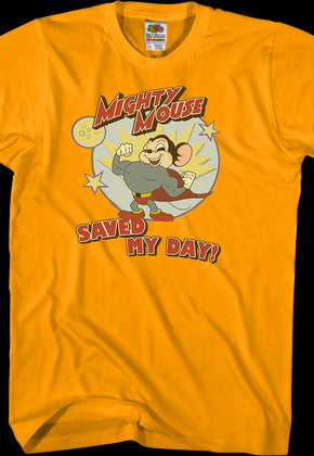 Mighty Mouse Saved My Day T-Shirt