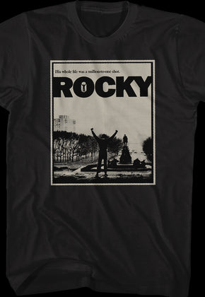 His Whole Life Was A Million To One Shot Rocky Shirt