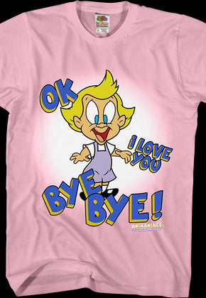 Mindy OK I Love You Bye Bye Animaniacs T-Shirt