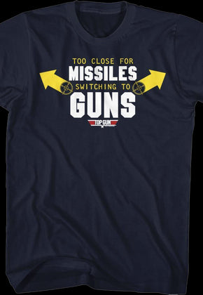 Missiles To Guns Top Gun T-Shirt
