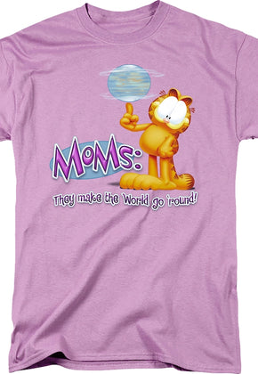 Moms Make The World Go 'Round Garfield T-Shirt