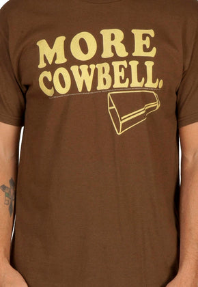 More Cowbell Shirt