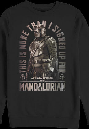 More Than I Signed Up For The Mandalorian Star Wars Sweatshirt