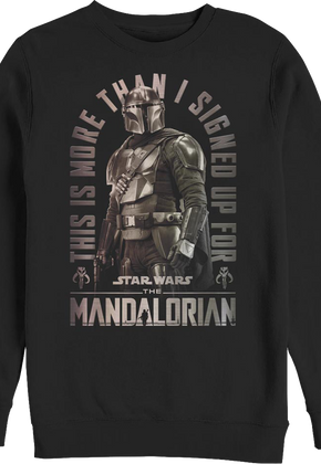 More Than I Signed Up For The Mandalorian Star Wars Sweatshirt